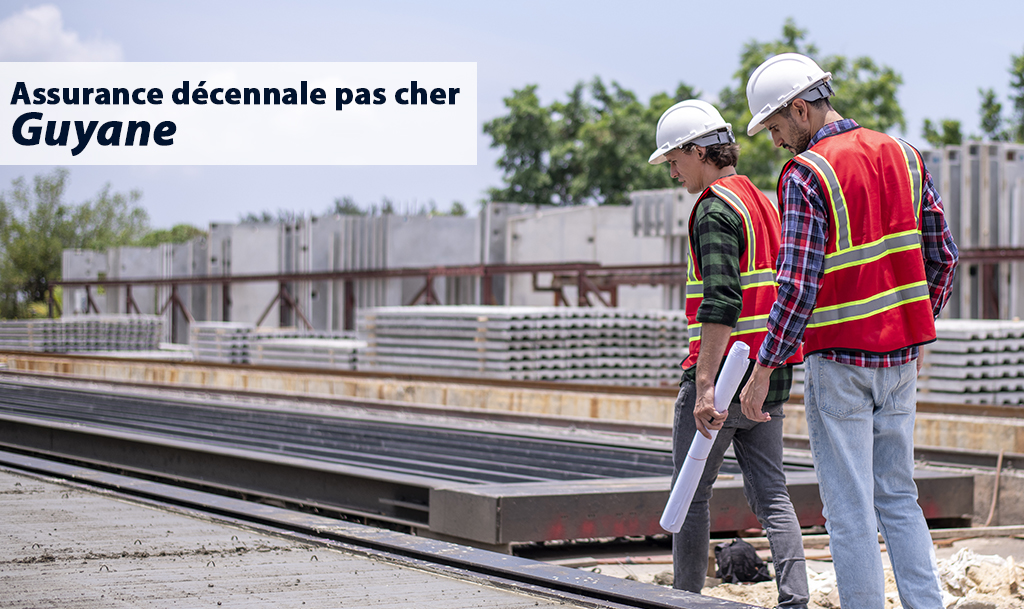 Assurance décennale pas cher à la Guyane
