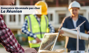 Assurance décennale pas cher à la Réunion