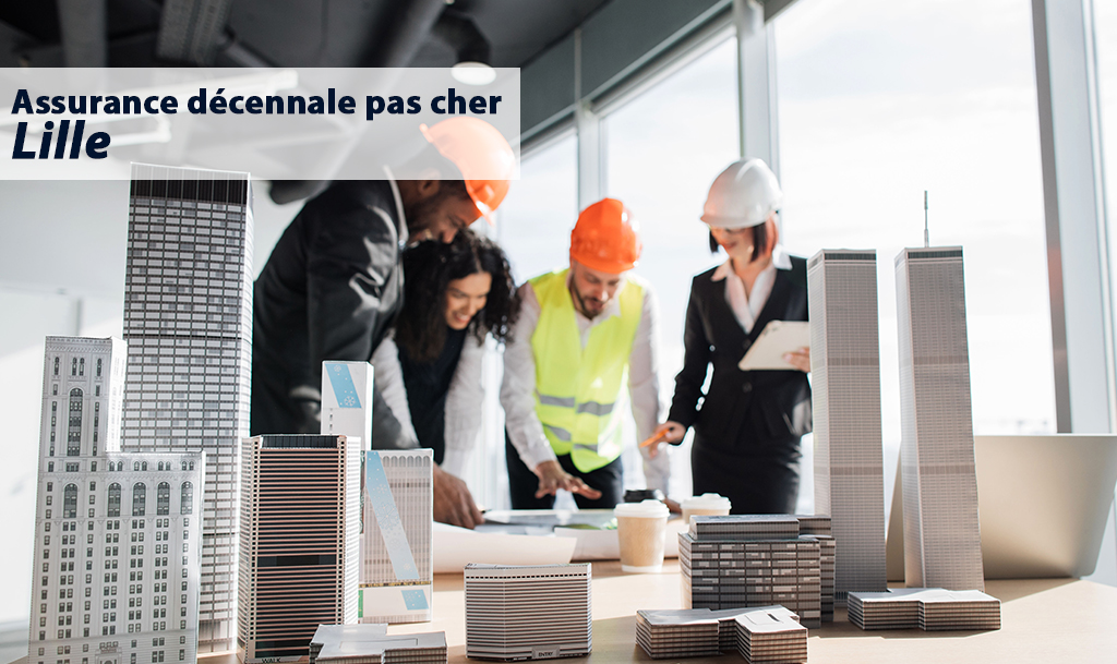 Assurance décennale pas cher Lille