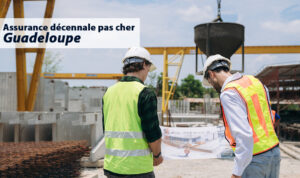 Assurance decennale pas cher guadeloupe