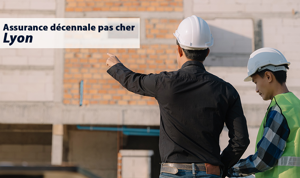 Assurance decennale pas cher lyon