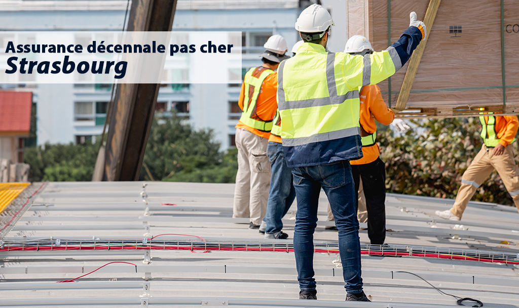 Assurance décennale pas cher strasbourg